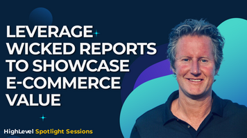 Leverage Wicked Reports to Showcase E-Commerce Value