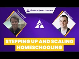 Stepping Up And Scaling Homeschooling | Paul Bennett – Cicero Learning