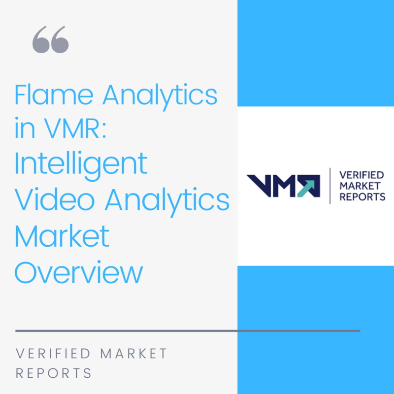 Flame Analytics: Top Key Player in Intelligent Video Analytics Market