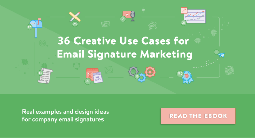 36 Creative Use Cases for Email Signature Marketing