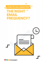 HOW DO YOU DETERMINE THE RIGHT EMAIL FREQUENCY