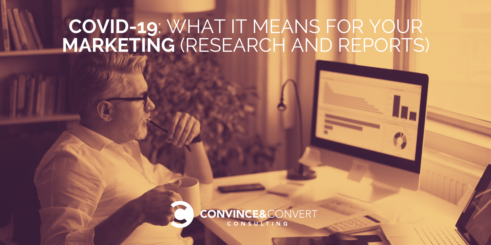 COVID-19: What It Means for Your Marketing (Research and Reports)
