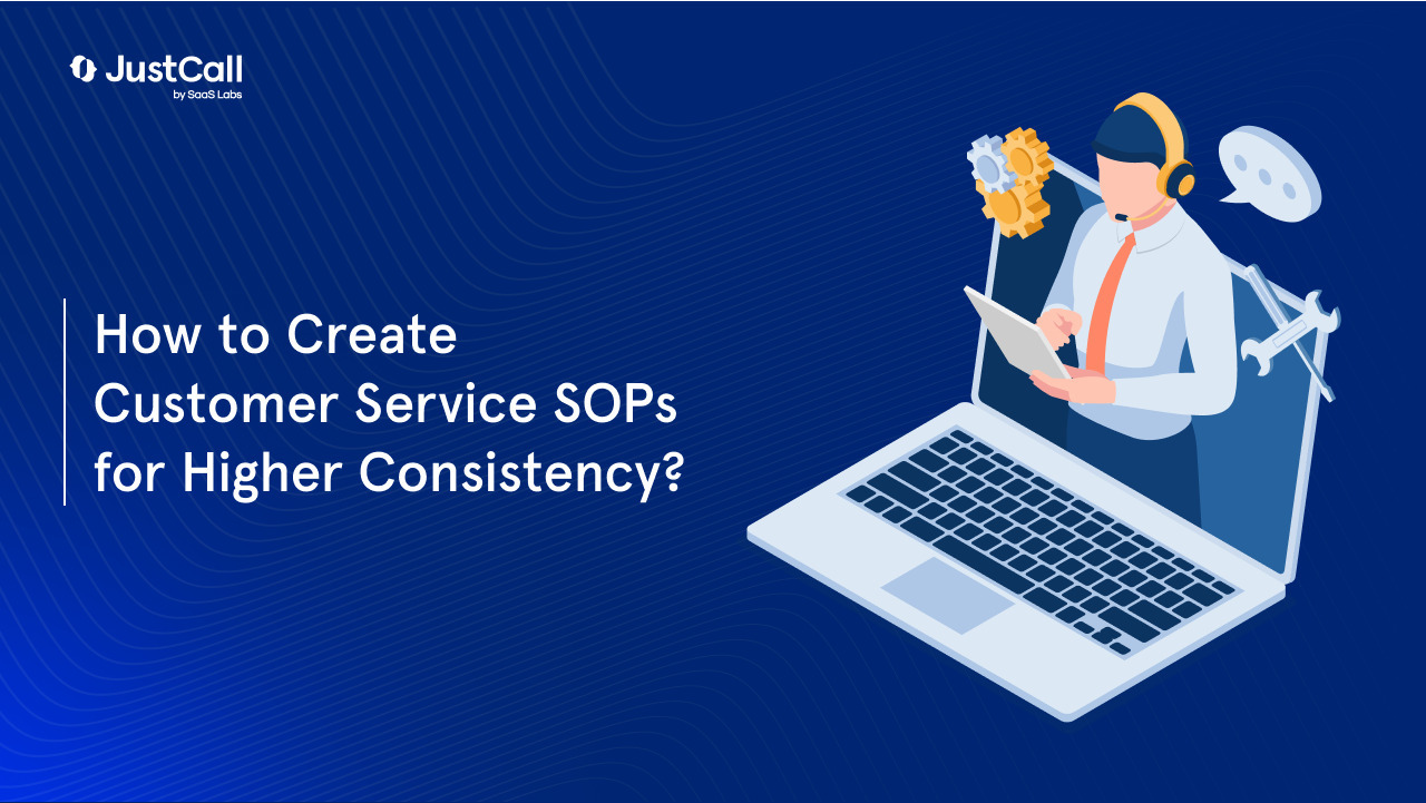 How to Create Customer Service SOPs for Higher Consistency?