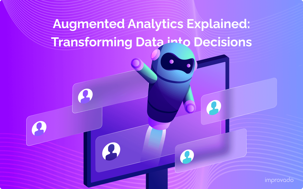 Augmented Analytics Explained: Transforming Data into Decisions