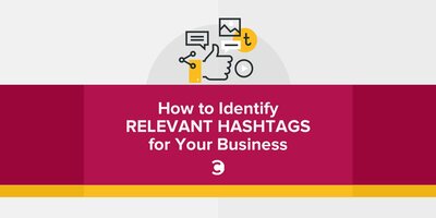 How to Identify Relevant Hashtags for Your Business