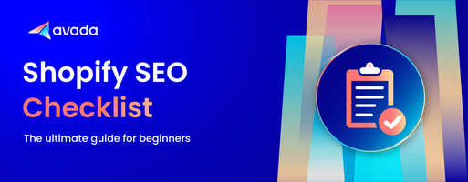 Shopify SEO Checklist: The Ultimate Guide For Beginners