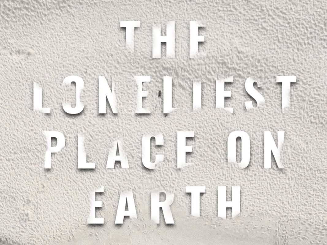 The Loneliest Place on Earth - Ceros Inspire: Create, Share, Inspire