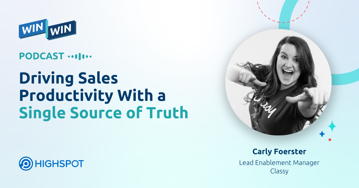 Episode 49: Driving Sales Productivity With a Single Source of Truth