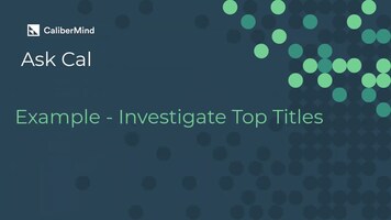 CaliberMind Ask CAL - Analyzing the primary titles engaging with your brand