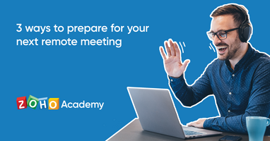 How to Prepare for Running a Remote Meeting | Zoho Academy