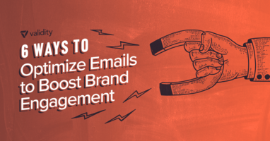 6 Ways to Optimize Emails to Boost Brand Engagement