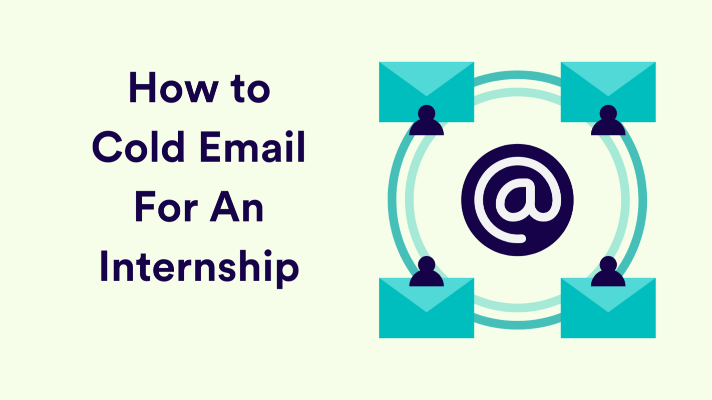 How to Cold Email for an Internship: Tips & Templates
