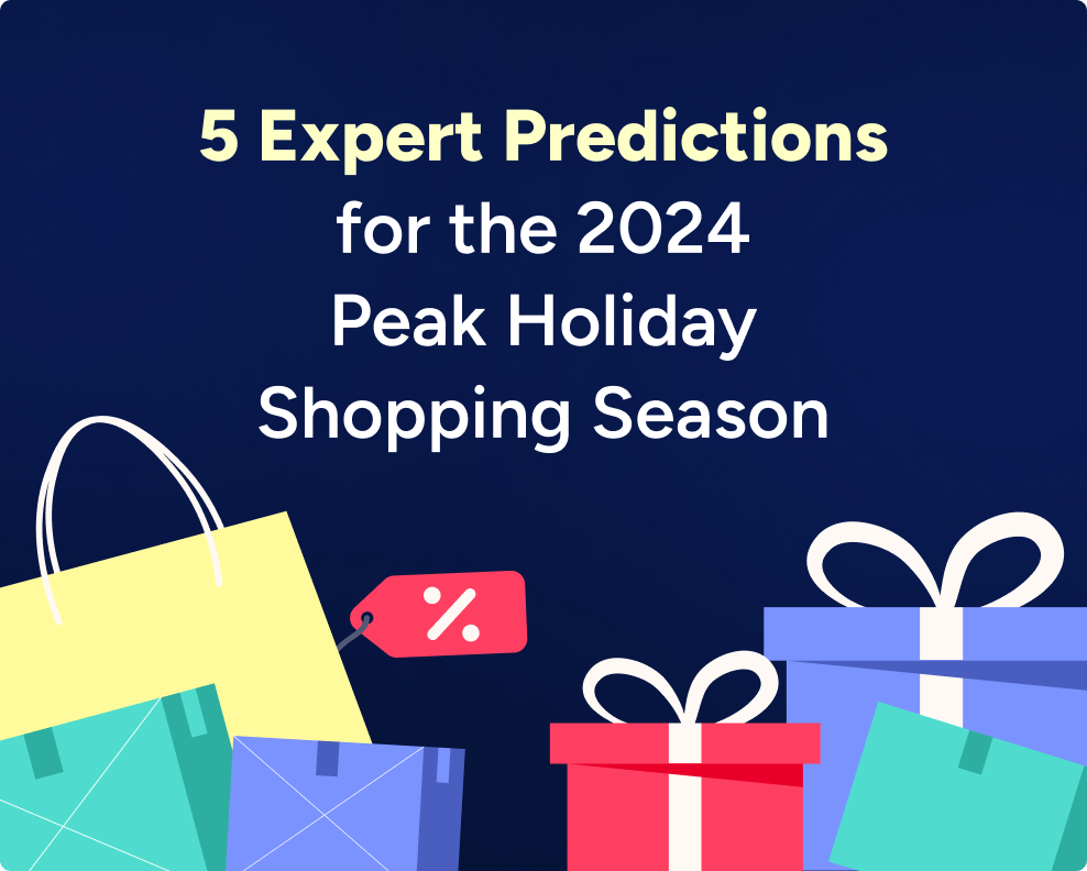5 Expert Predictions for the 2024 Peak Holiday Shopping Season