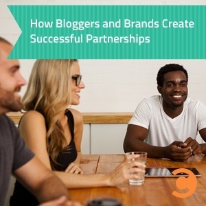 How Bloggers and Brands Create Successful Partnerships (New Research)