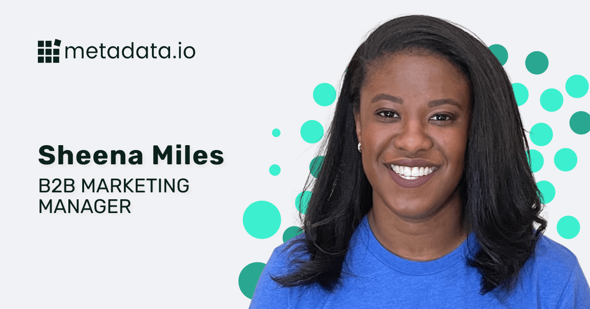 Sheena Miles: Why I Joined Metadata