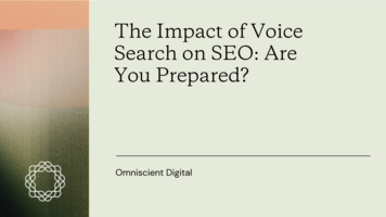 The Impact of Voice Search on SEO: Are You Prepared?