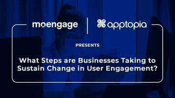 What Steps are Businesses Taking to Sustain Change in User Engagement?
