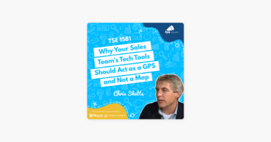 ‎The Sales Evangelist: Chris Shutts | Why Your Sales Team's Tech Tools Should Act as a GPS and Not a Map on Apple Podcasts