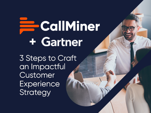 Gartner: 3 Steps to Craft and Impactful Customer Experience Strategy