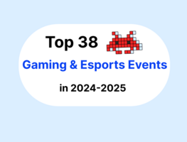 Top 38 Gaming Conventions and Esports Sales Events