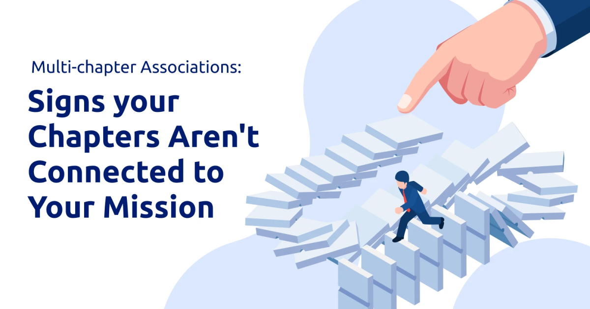 Multi-Chapter Organizations: Signs your Chapters Aren't Connected to Your Mission