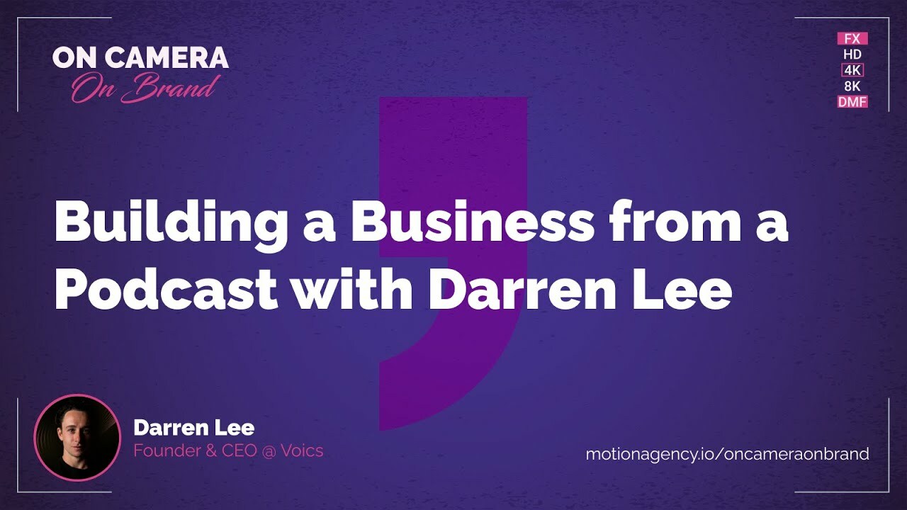 Building a Business from a Podcast with Darren Lee