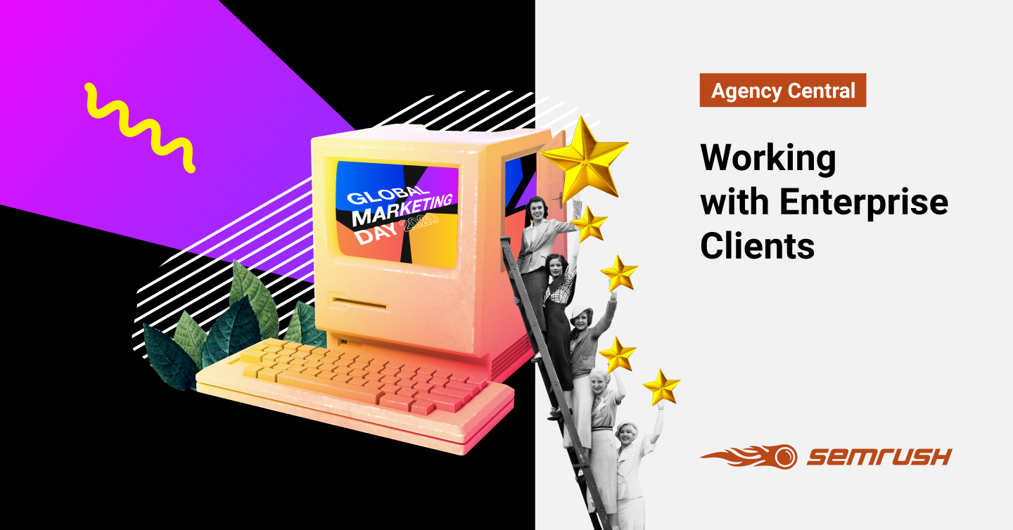 How to Drive Enterprise Client Success at Digital Marketing Agencies