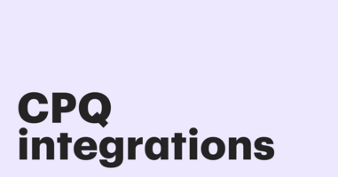 Accelerate your team's productivity with CPQ integrations