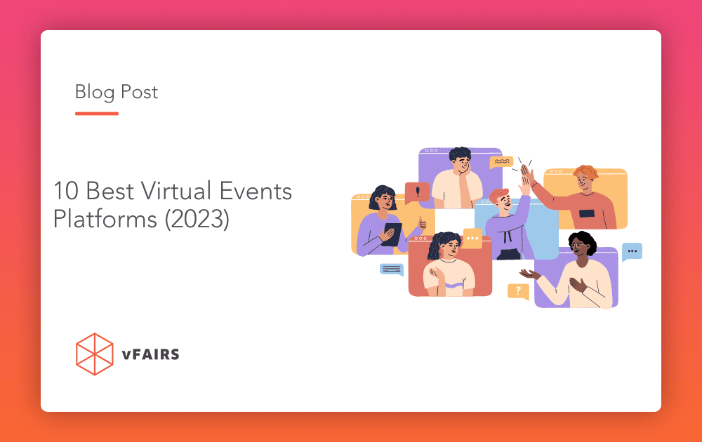 10 Best Virtual Event Platforms [2024] – TOP Ranking