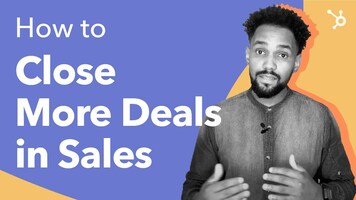 How to Close More Deals in Sales