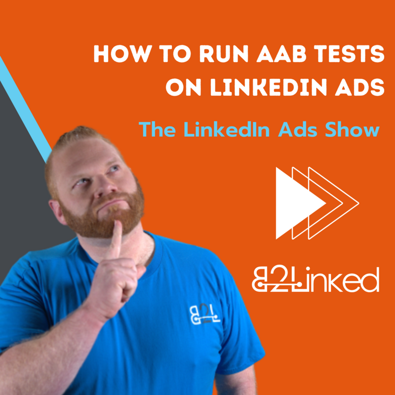 How to AAB Test on LinkedIn
