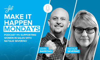 Podcast 111: Supporting Women In Sales with Natalie Severino - JB Sales