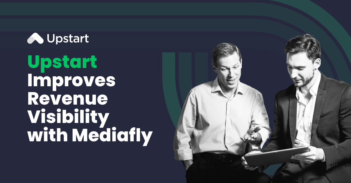 Upstart Improves Revenue Visibility with Mediafly