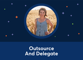 Outsource & Delegate (Kristen Townsend)