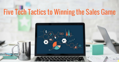 Five Tech Tactics to Winning the Sales Game