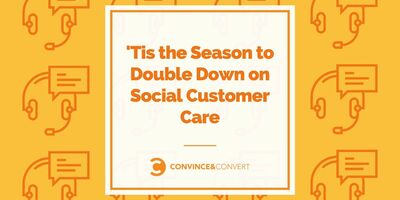 'Tis the Season to Double Down on Social Customer Care