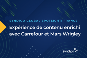Expérience de contenu enrichi avec Carrefour et Mars Wrigley