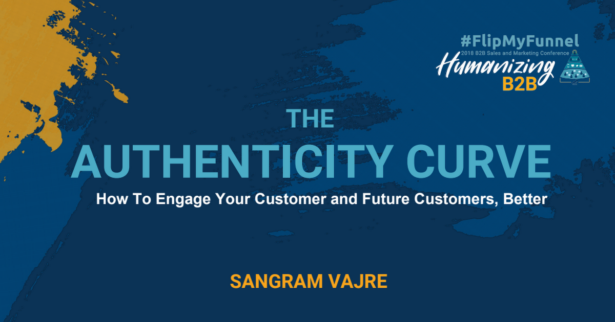 The Authenticity Curve: How to Engage Your Customer and Future Customers, Better