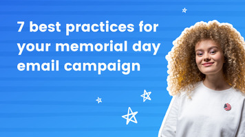 7 Best Practices for Your Memorial Day Email Campaign