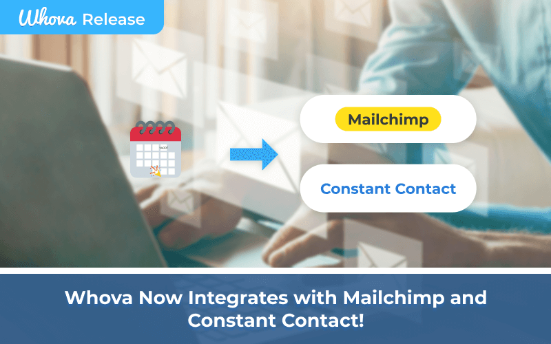 Streamlining Post-Event Success: Whova's Integration with Mailchimp and Constant Contact
