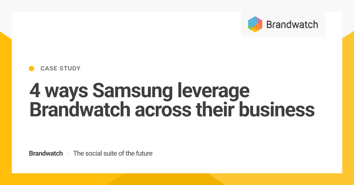 Brandwatch Case Study: Samsung