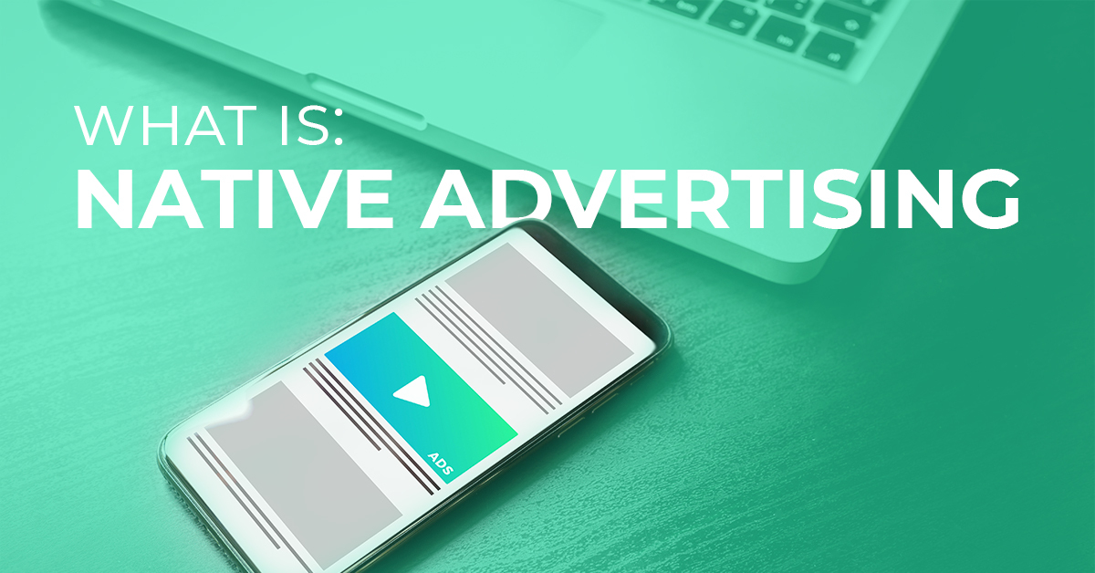 What is: native advertising