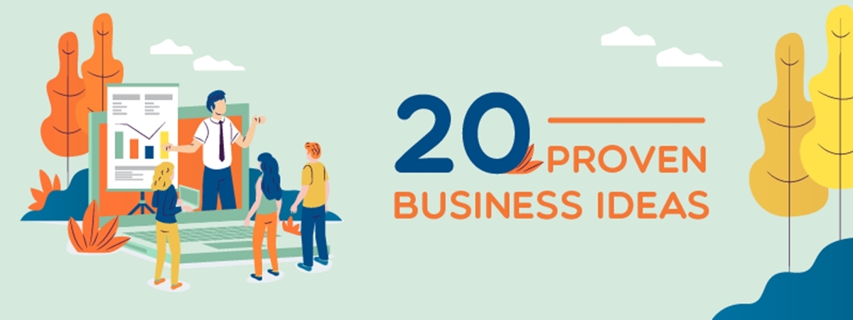 20 Business Ideas that Have Been Proven to Work