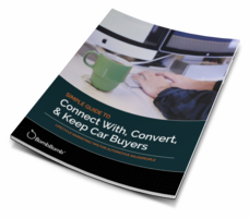 Car Buyers: Connecting, Converting, and Keeping Them as Customers