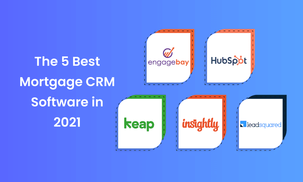 The 5 Best Mortgage CRM Software in 2022