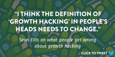 Sean Ellis on how growth hacking will outlive the hype
