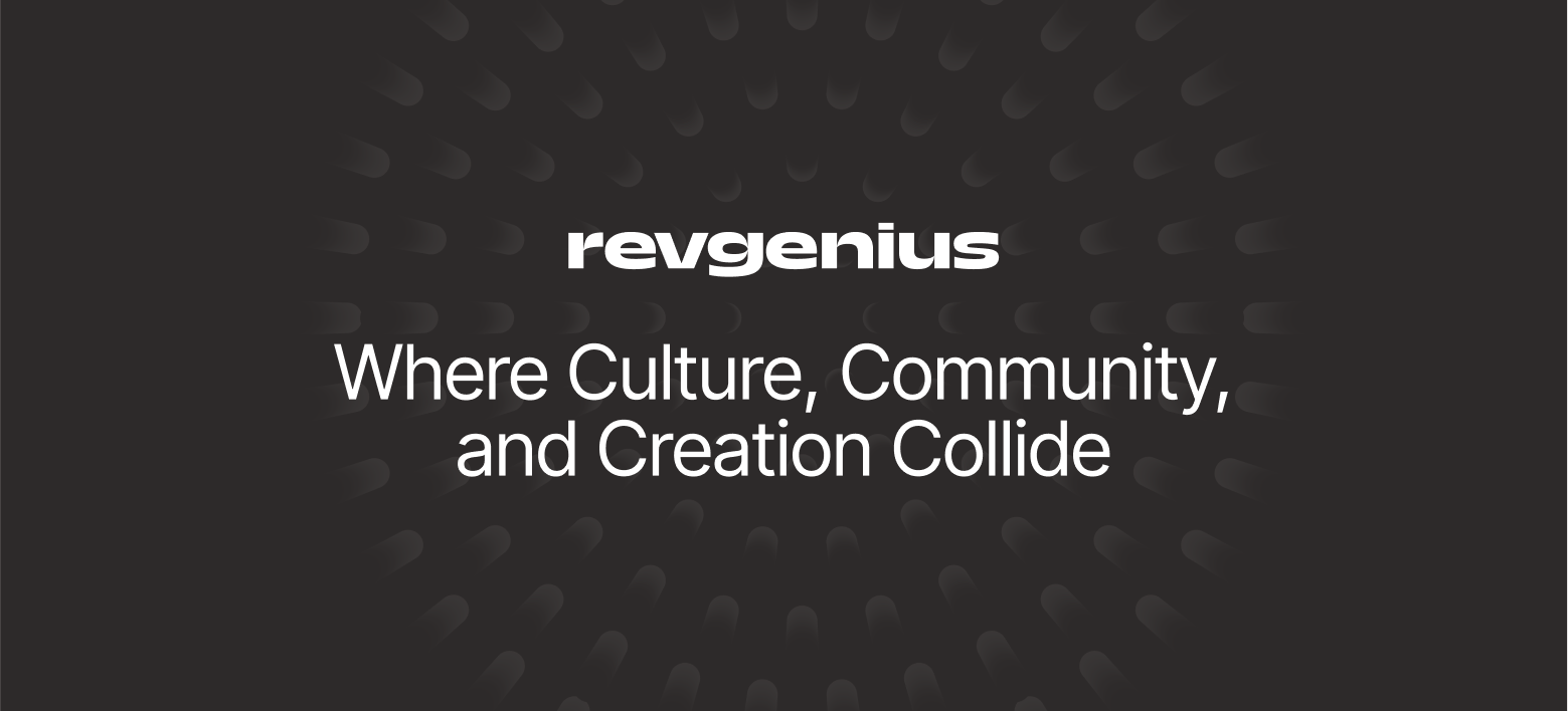 RevGenius | Where Culture, Community, and Creation Collide