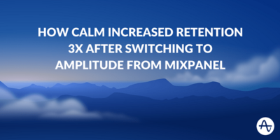 Learn How Calm Increased Retention 3X With Product Intelligence
