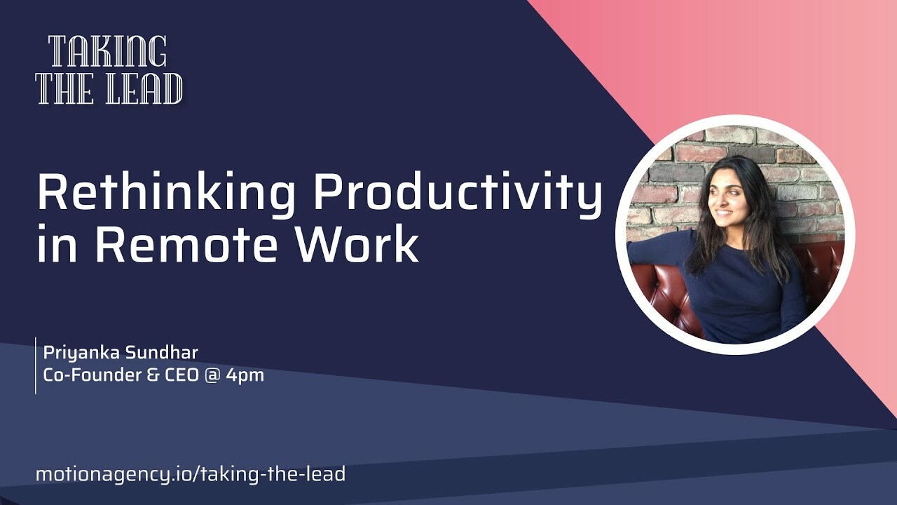 Rethinking Productivity in Remote Work with Priyanka Sundhar