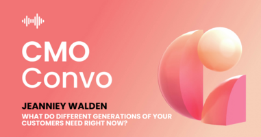 CMO Convo | What do different generations of your customers need | Jeanniey Walden